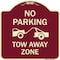 Signmission No Parking Tow Away Zone Tow Truck Heavy-Gauge Aluminum Architectural Sign, 18" x 18", BU-1818-23652 A-DES-BU-1818-23652 - alternate 1
